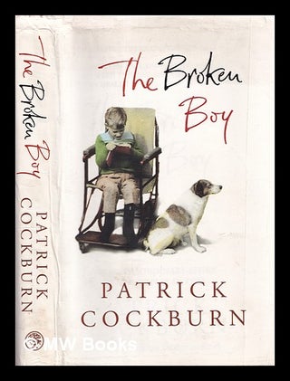 Item #339688 The broken boy / Patrick Cockburn. Patrick Cockburn, 1950