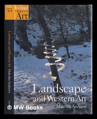 Item #339971 Landscape and western art / Malcolm Andrews. Malcolm Andrews, 1942