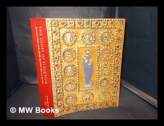 Item #340366 The glory of Byzantium : art and culture of the middle Byzantine era, A.D. 843-1261...