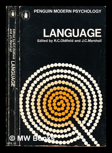 Item #341103 Language / edited by R.C. Oldfield and J.C. Marshall. Richard Charles Oldfield, J. C. . Marshall, compiler.