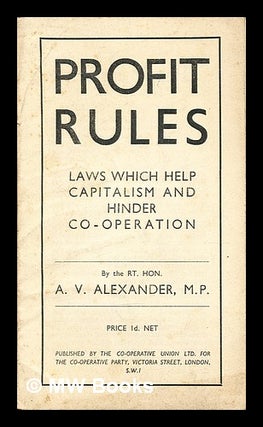 Item #341189 Profit rules : laws which can help capitalism and hinder co-operation / by the Rt....