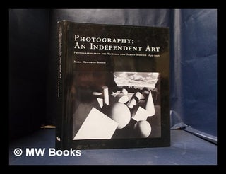 Item #341230 Photography, an independent art: photographs from the Victoria and Albert Museum...
