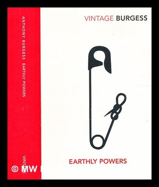 Item #341502 Earthly powers / by Anthony Burgess. Anthony Burgess