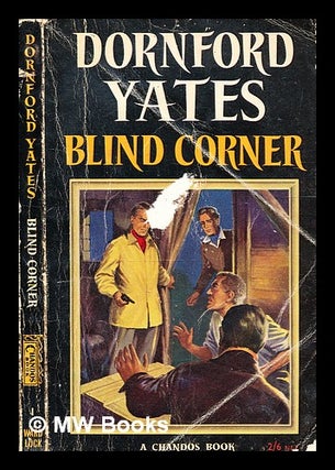 Item #341607 Blind corner / by Dornford Yates. Dornford Yates
