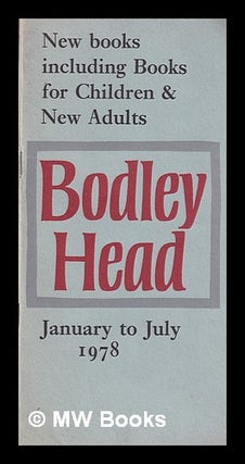 Item #341615 New Books January - July 1978 The Bodley Head. The Bodley Head