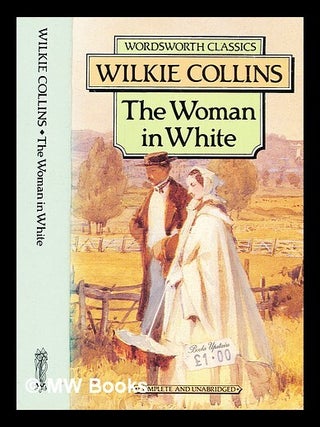 Item #341670 The woman in white / Wilkie Collins. Wilkie Collins