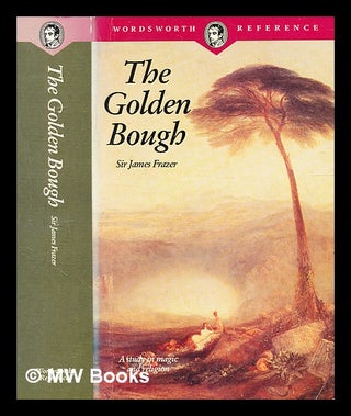 Item #341671 The golden bough : a study in magic and religion / Sir James Frazer. James George...