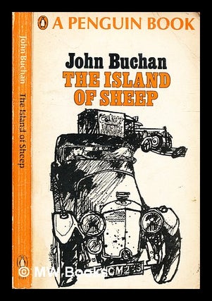 Item #341686 The island of sheep / John Buchan. John Buchan