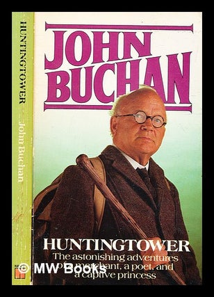 Item #341687 Huntingtower / John Buchan. John Buchan