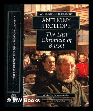 Item #341694 The last chronicle of Barset / Anthony Trollope; with an introduction by Joanna...