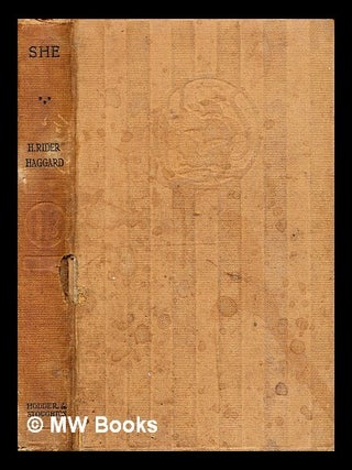 Item #341752 She / by H Rider Haggard. H. Rider Haggard