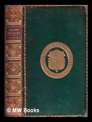 Item #341897 The golden treasury of the best songs and lyrical poems in the English language /...