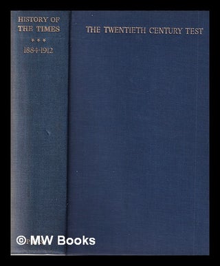 Item #342247 The history of the Times. Vol. 3 The twentieth century test, 1884-1912. Stanley Morison
