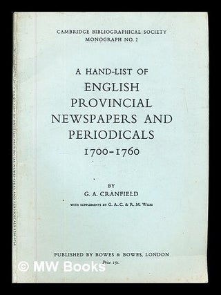 Item #342476 A hand-list of English provincial newspapers and periodicals, 1700-1760 / by G.A....