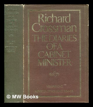 Item #342546 The diaries of a Cabinet Minister. Vol.1, Minister of Housing, 1964-66 / [by]...