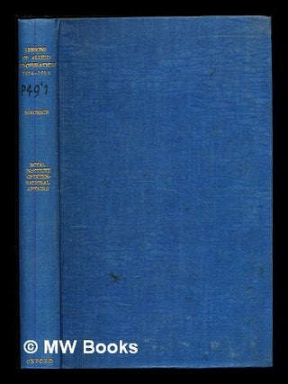 Item #342595 Lessons of allied cooperation : naval military and air, 1914-1918. Frederick Barton...