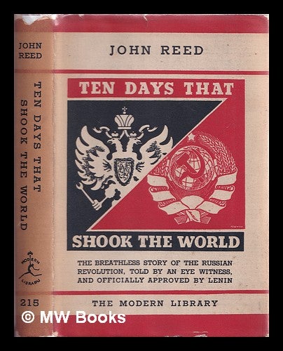 Item #342760 Ten days that shook the world / by John Reed; with a foreword by V.I. Lenin and an introduction by Granville Hicks. John Reed.