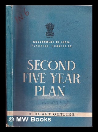 Item #342893 Second five year plan : a draft outline. India. Planning Commission