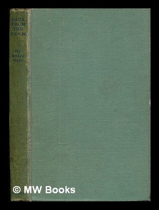 Item #343022 Back from the U.S.S.R. (Translated by Dorothy Bussy.). André Gide, Dorothy...