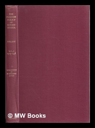 Item #343058 The foreign policy of Soviet Russia, 1929-1941 / Max Beloff / Volume 1. Max Beloff