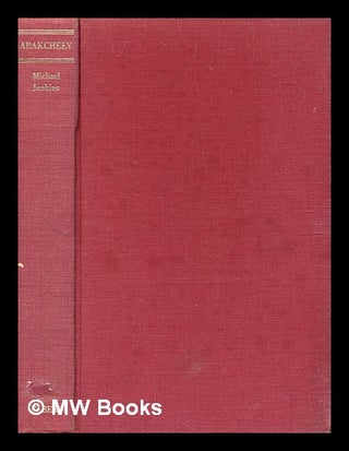 Item #343097 Arakcheev : grand vizier of the Russian Empire : a biography / by Michael Jenkins....