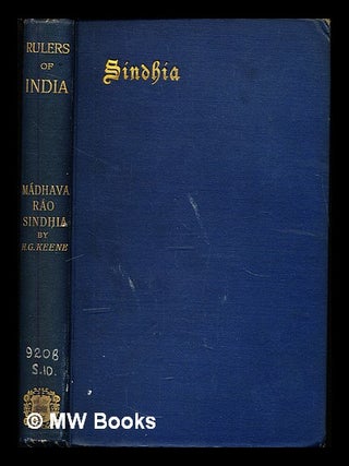 Item #343109 Mádhava Ráo Sindhia, otherwise called Madhoji / by H.G. Keene. Henry George Keene,...