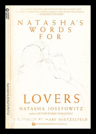 Item #343137 Natasha's words for lovers / by Natasha Josefowitz. Natasha Josefowitz