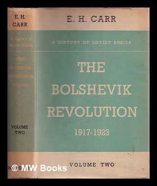 Item #343178 The Bolshevik revolution 1917-1923 Vol.2 / by Edward Hallett Carr. Edward Hallett Carr