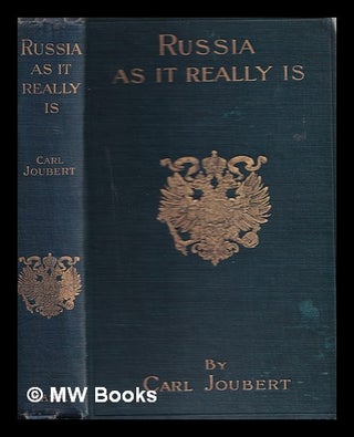 Item #343203 Russia : as it really is. Carl Joubert