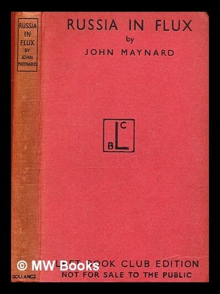 Russia in flux : before October / by John Maynard. John Maynard, Sir.