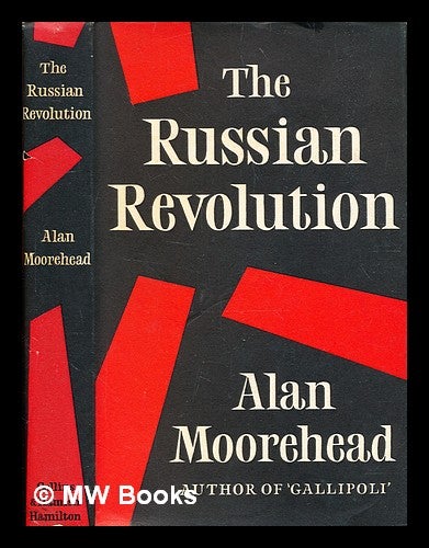 Item #343233 The Russian Revolution / By Alan Moorehead. Alan Moorehead.