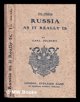 Item #343261 Russia as it really is / by Carl Joubert. Carl Joubert, -1906