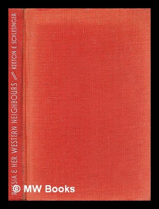 Item #343267 Russia and her western neighbours / by George W. Keeton and Rudolf Schlesinger....