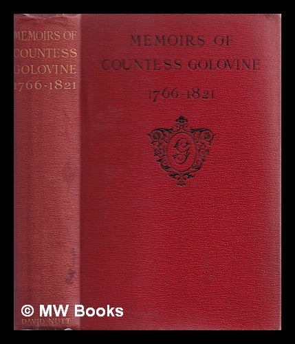 Item #343273 Memoirs of Countess Golovine, a lady at the court of Catherine II / translated from the French by G. M. Fox-Davies. Varvara Nikolaevna Golovina.