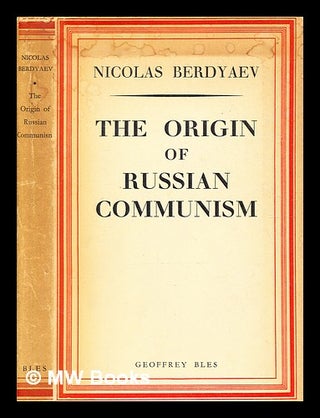 Item #343295 The origin of Russian Communism / Nicholas Berdyaev ; [translated from the Russian...