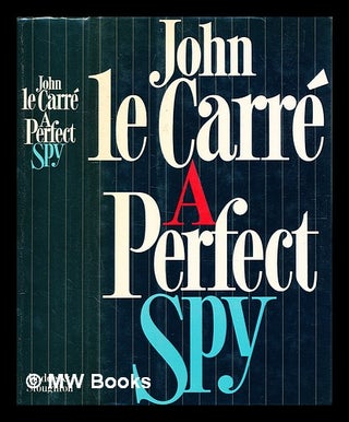 Item #343336 A perfect spy / by John Le Carré. John Le Carr&eacute