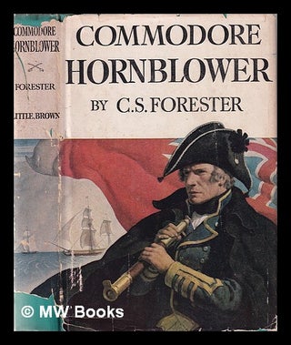 Item #343773 The commodore / C.S. Forester; introduction by Bernard Cornwell. C. S. Forester,...