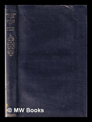 Item #343895 The turn of the screw, The Aspern papers, and other stories / Henry James; with an...