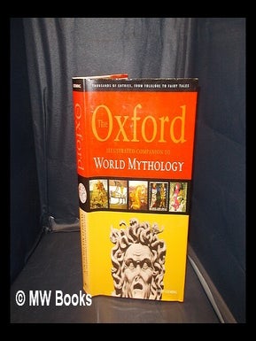 Item #344278 The Oxford illustrated companion to world mythology / David Leeming. David Adams...
