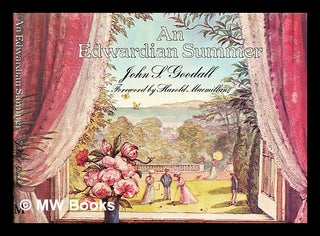 Item #344541 An Edwardian summer / John S. Goodall ; With a foreword by Harold Macmillan. John S....