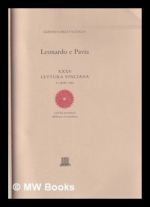 Item #344676 Leonardo e Pavia / Gianni Carlo Sciolla. Gianni Carlo Sciolla