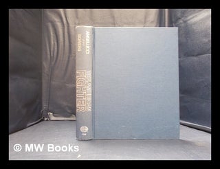 Item #345110 The American fighter / by Enzo Angelucci; consultant Peter M. Bowers. Enzo Angelucci