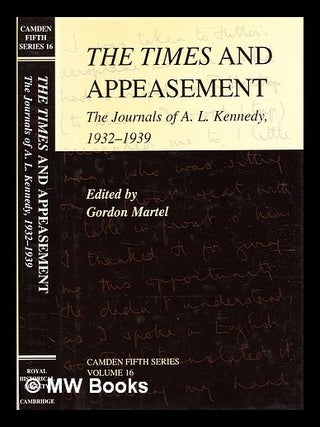 Item #345120 The Time and appeasement : the journals of A.L. Kennedy, 1932-1939 / A.L. Kennedy ;...