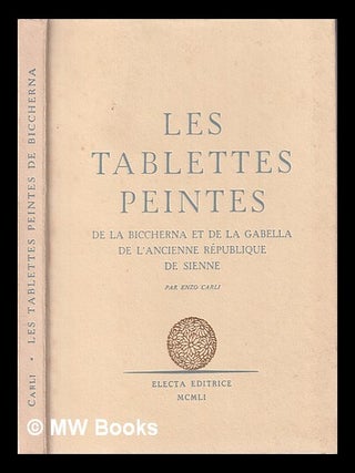 Item #345214 Les tablettes peintes de la "Biccherna" et de la "Gabella" de l'ancienne république...