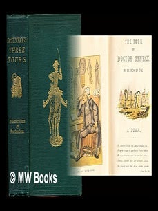 Item #345308 Doctor Syntax's three tours : in search of the picturesque, consolation, and a wife....