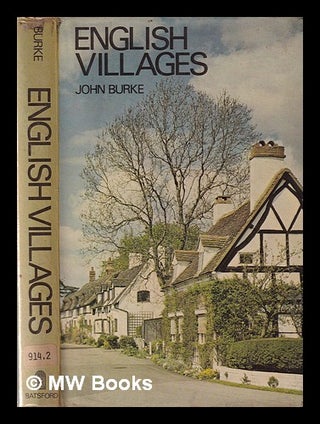 Item #345363 English villages / John Burke. John Frederick Burke