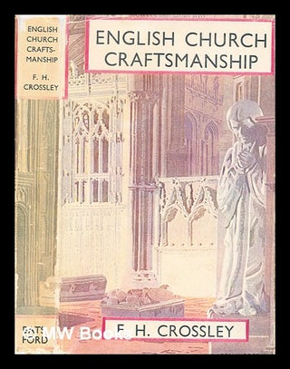 Item #345435 English church craftsmanship : an introduction to the work of the mediaeval period...