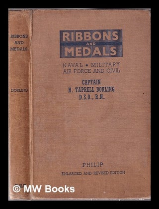 Item #345662 Ribbons and medals. H. Taprell Dorling, Henry Taprell