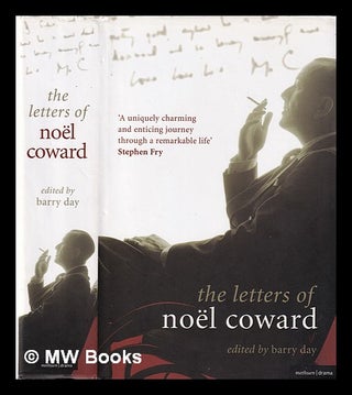 Item #345850 The letters of Noël Coward / edited by Barry Day. Noël Coward, Barry Day