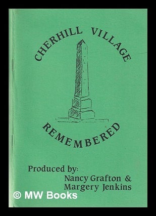 Item #346095 Cherhill village remembered. Nancy. Jenkins Grafton, Margery